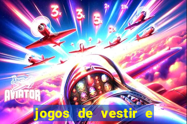 jogos de vestir e maquiar 360